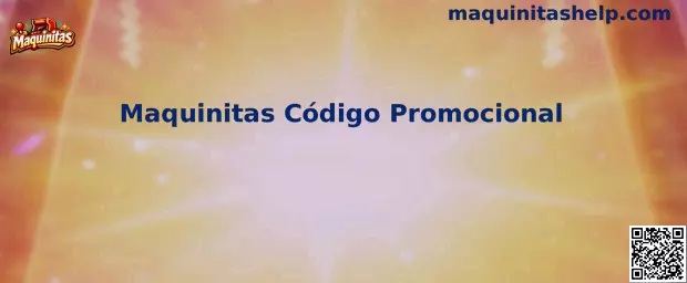 Maquinitas Código Promocional