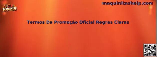 Termos Da Promoção Oficial Regras Claras Maquinitas