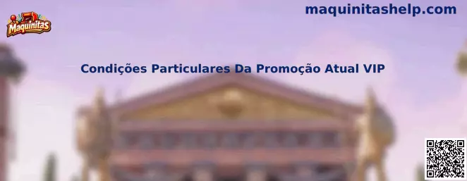 Condições Particulares Da Promoção Atual VIP