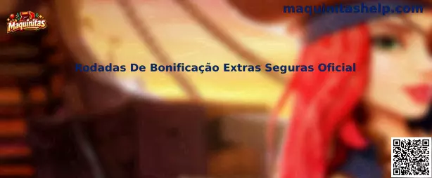 Rodadas De Bonificação Extras Seguras Oficial