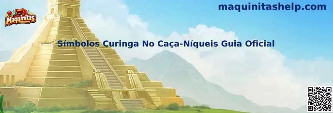 Símbolos Curinga No Caça-Níqueis Guia Oficial