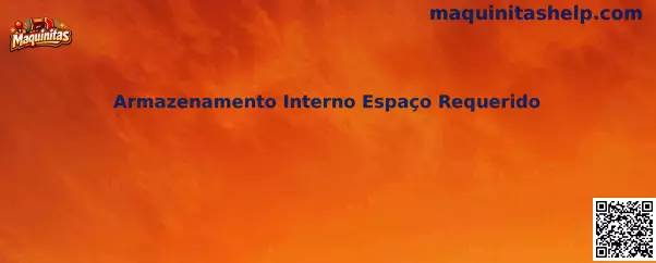Armazenamento Interno Espaço Requerido en Maquinitas